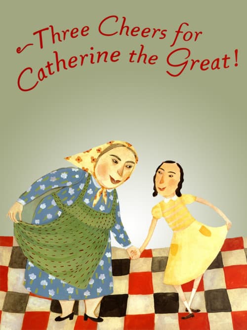 Three Cheers for Catherine the Great! poster