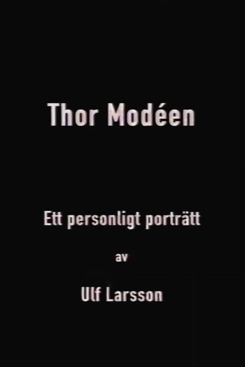Thor Modéen - ett personligt porträtt av Ulf Larsson poster