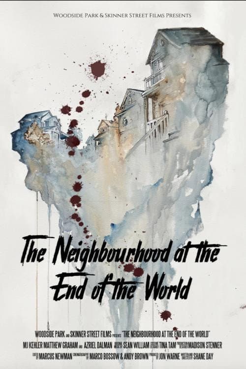 The Neighbourhood at the End of the World poster