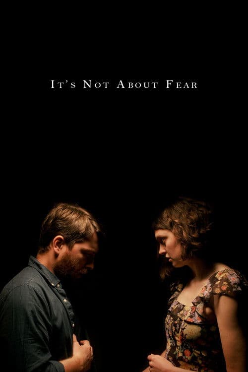 It's Not About Fear poster