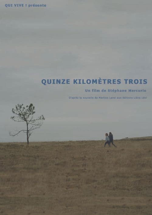 Quinze kilomètres trois poster