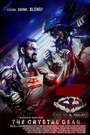 Cotto & Frullato Z: The Crystal Gear poster