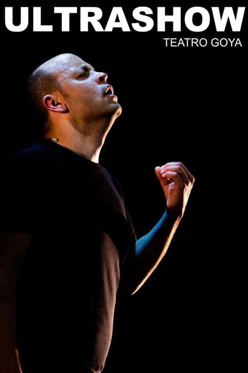 Ultrashow - Teatro Goya poster