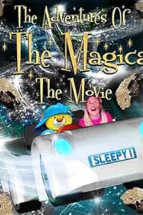 The Adventures of Sleepy The Magical Bear: The Movie poster