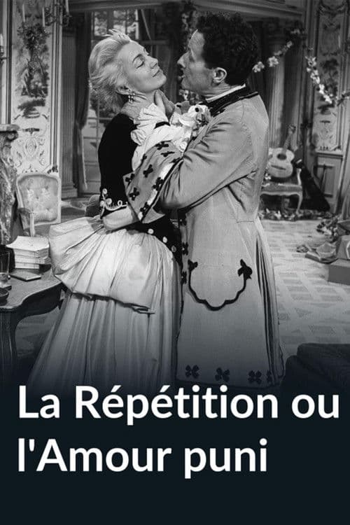 La Répétition ou l'Amour puni poster
