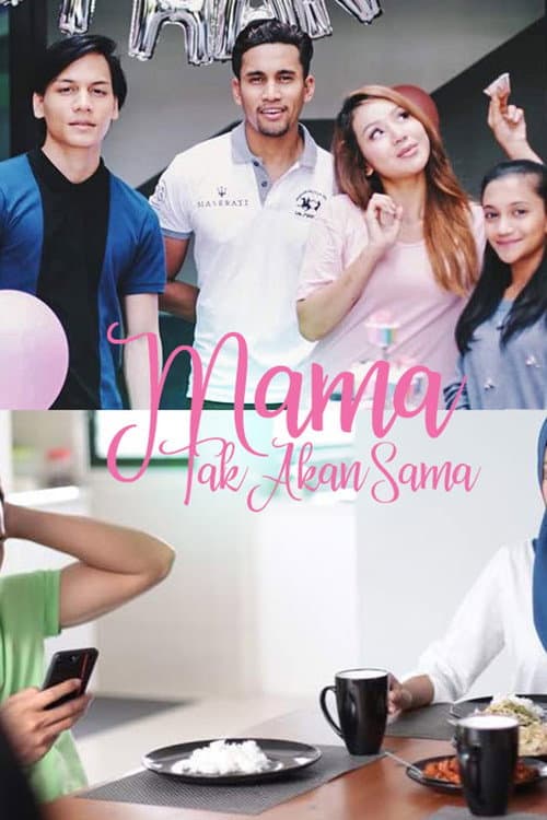 Mama Tak Akan Sama poster