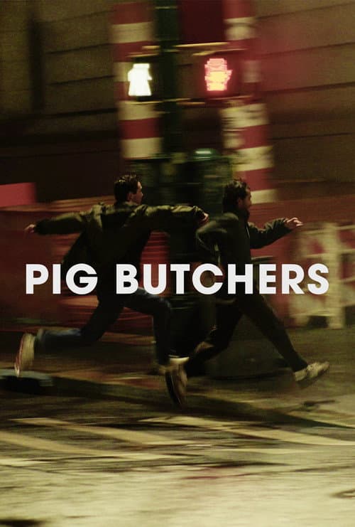 Pig Butchers poster
