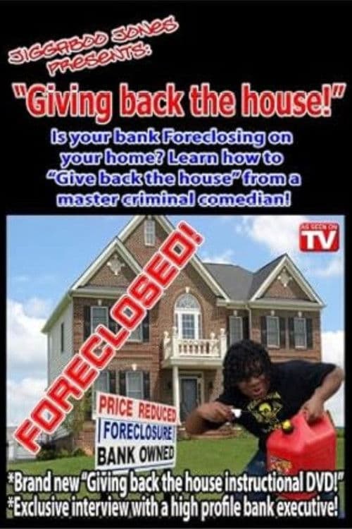 Jiggaboo Jones Presents: Giving Back the House poster
