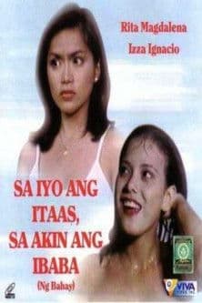 Sa Iyo ang Itaas, Sa Akin ang Ibaba… Ng Bahay poster