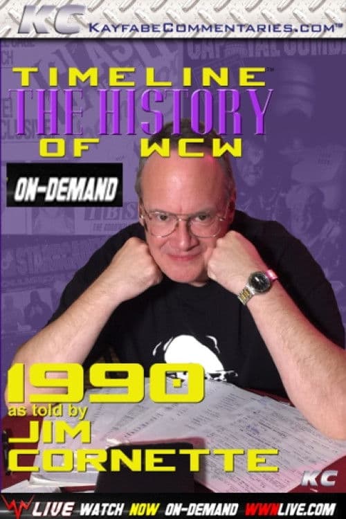 Timeline: The History of WCW – 1990 – As Told By Jim Cornette poster