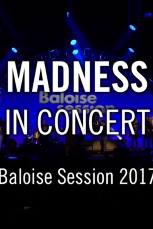 Madness - Baloise Session 2017 poster