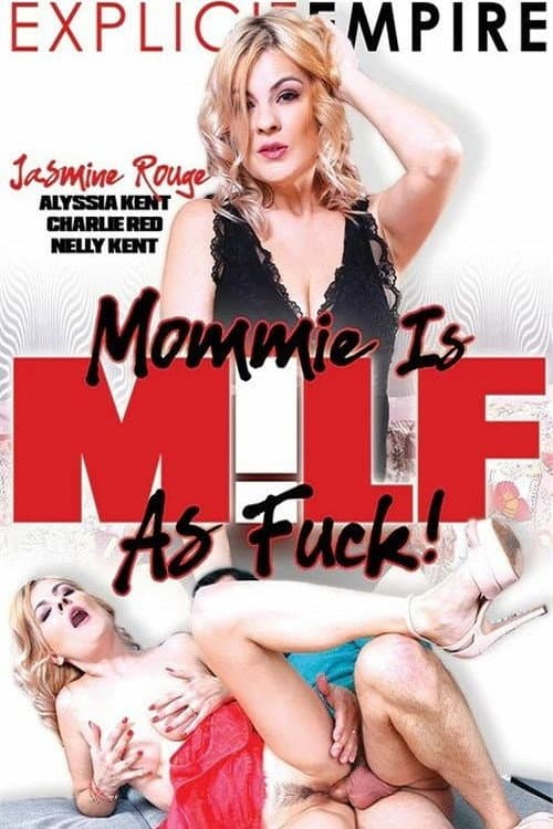 Mommie Is MILF as Fuck poster