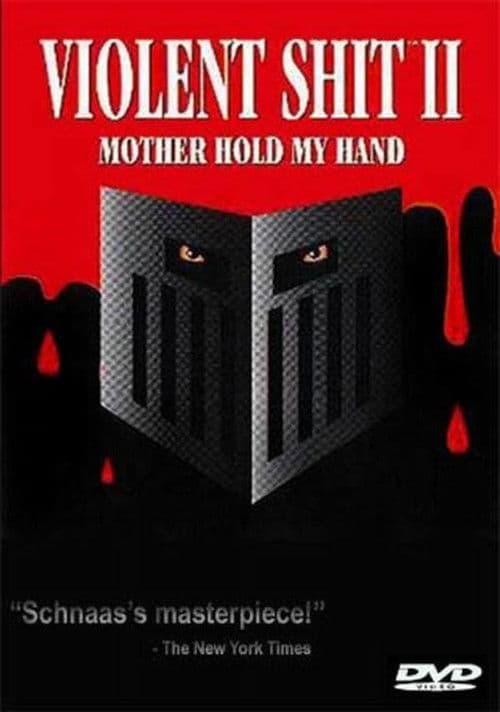 Violent Shit II: Mother Hold My Hand poster