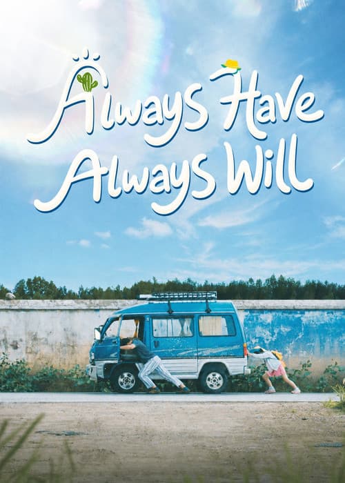 Always Have Always Will poster
