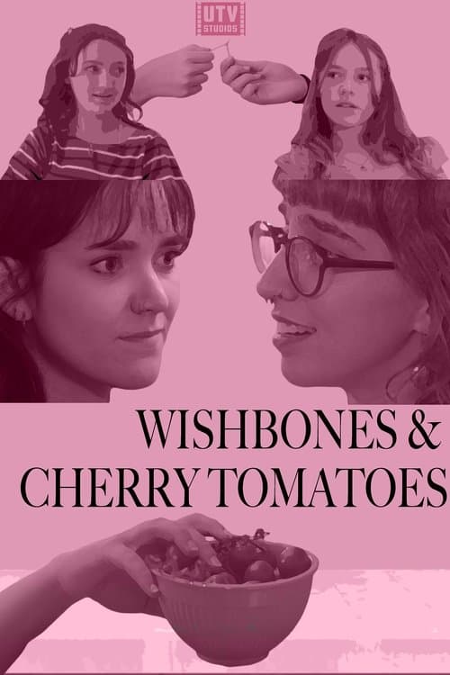 Wishbones & Cherry Tomatoes poster