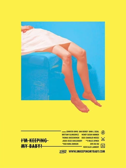I'm Keeping My Baby! poster