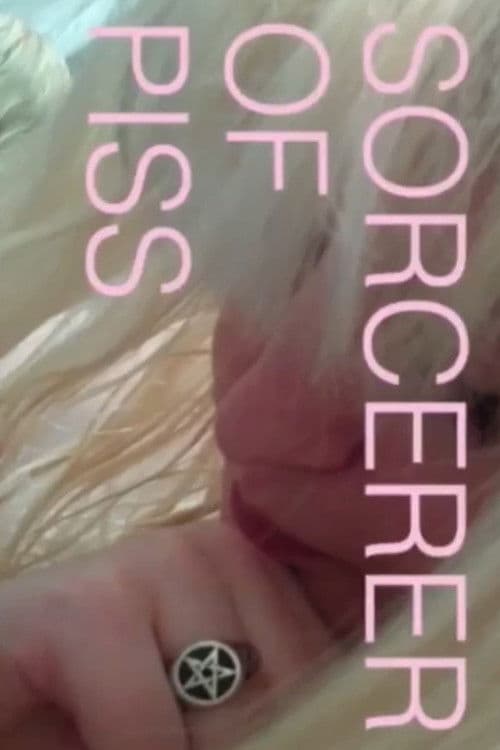 Sorcerer Of Piss poster