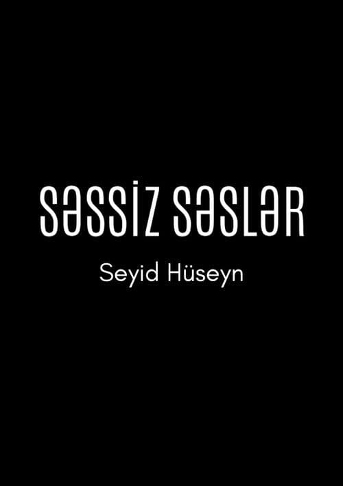 Silent Voices: Seyid Huseyn poster