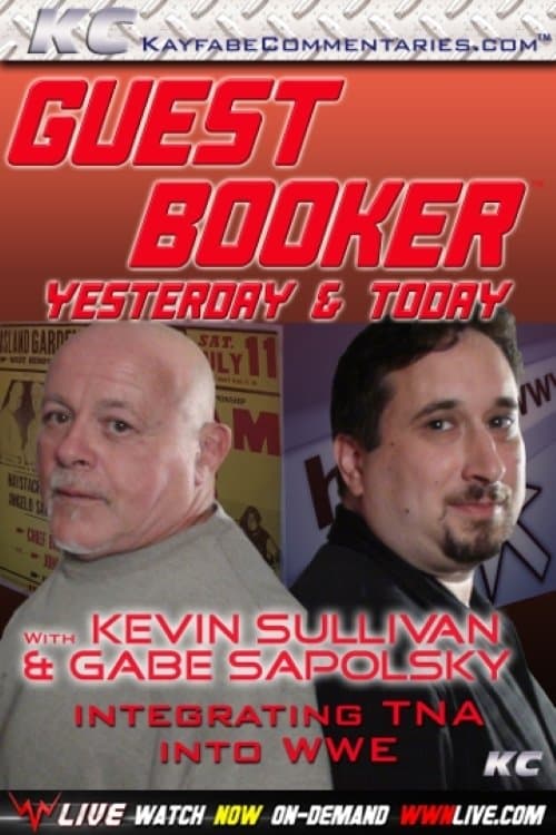 Guest Booker with Kevin Sullivan & Gabe Sapolsky poster