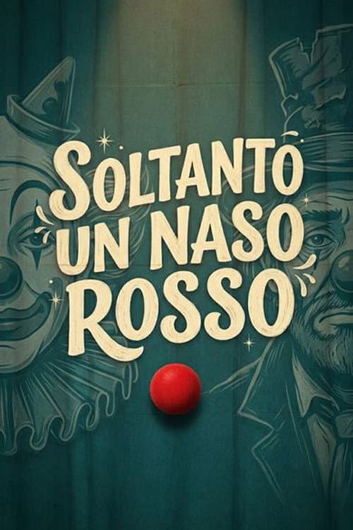 Soltanto un naso rosso poster