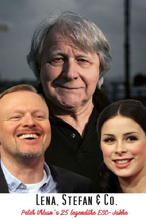 Lena, Stefan & Co. - Peter Urbans 25 legendäre ESC-Jahre poster