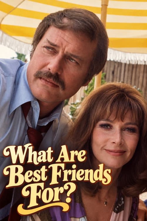 What Are Best Friends For? poster