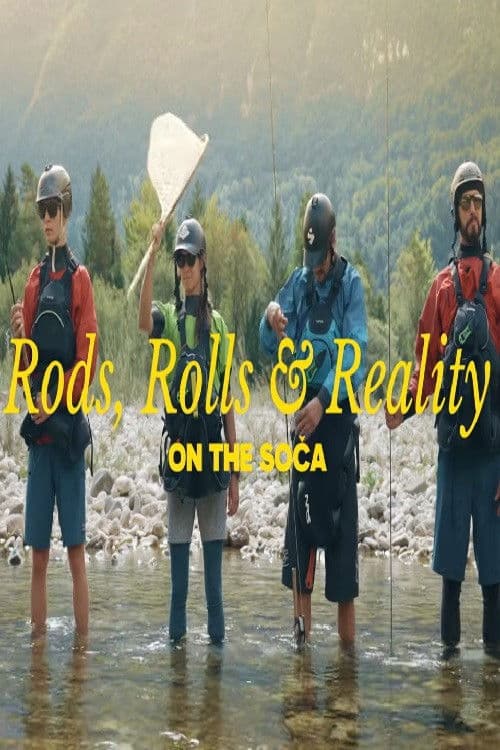 Rods, Rolls & Reality on the Soča poster