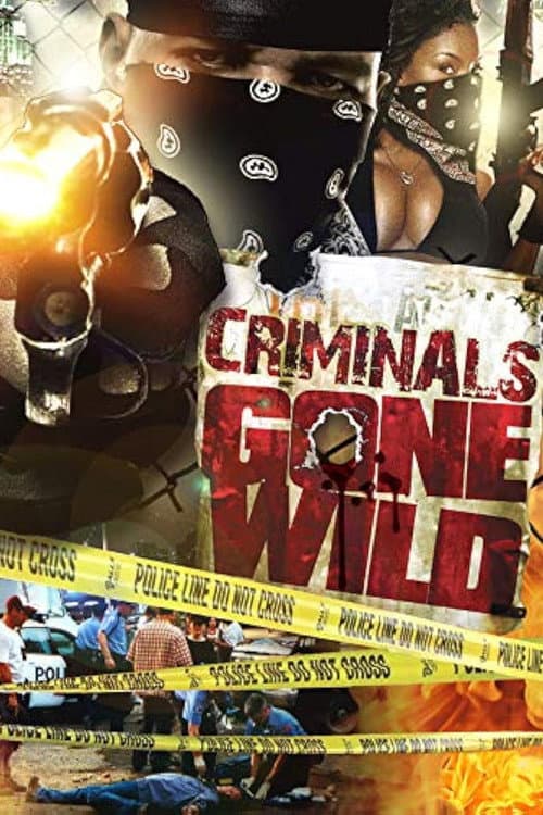 Criminals Gone Wild poster