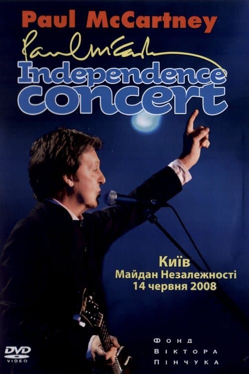 Paul McCartney: Independence Concert - Live in Kyiv poster