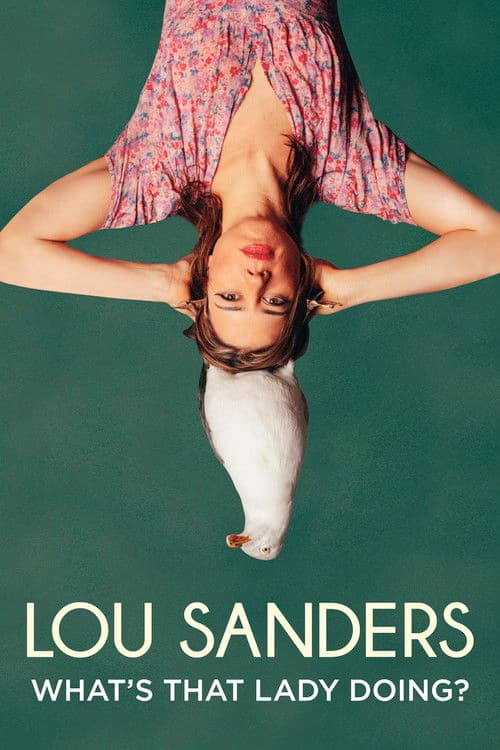 Lou Sanders: What's That Lady Doing? poster