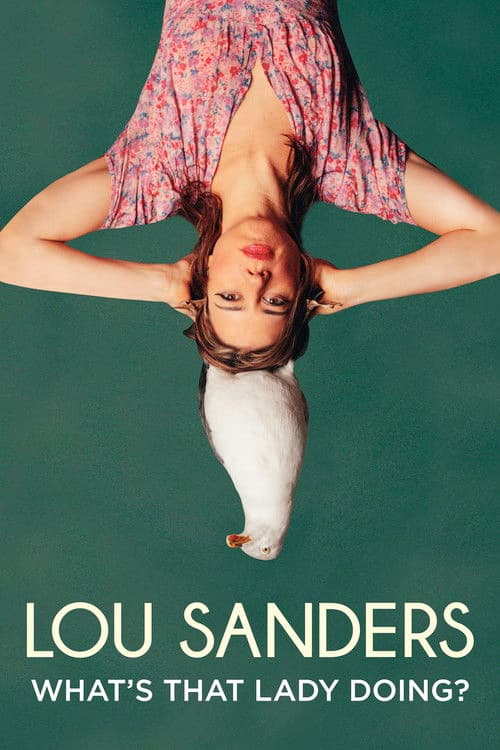 Lou Sanders: What's That Lady Doing? poster