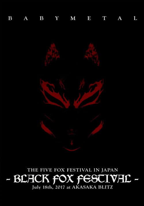 BABYMETAL THE FIVE FOX FESTIVAL IN JAPAN - BLACK FOX FESTIVAL poster