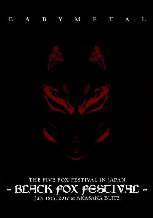BABYMETAL THE FIVE FOX FESTIVAL IN JAPAN - BLACK FOX FESTIVAL poster