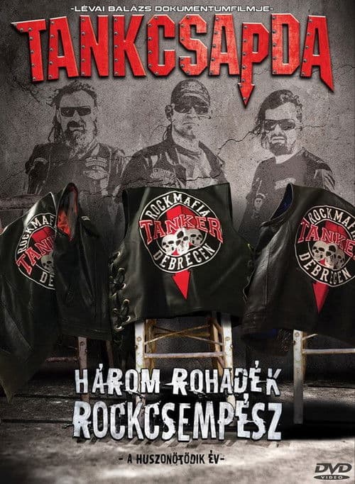 Tankcsapda - Három rohadék rockcsempész poster