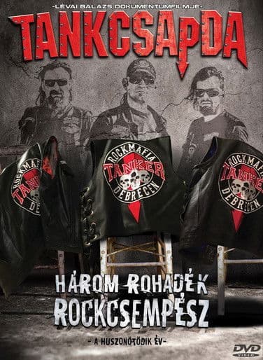 Tankcsapda - Három rohadék rockcsempész poster