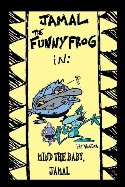 Jamal the Funny Frog: Mind The Baby, Jamal poster