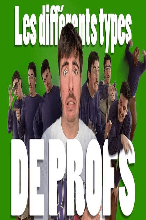 LES 624 TYPES DE PROFS ! poster