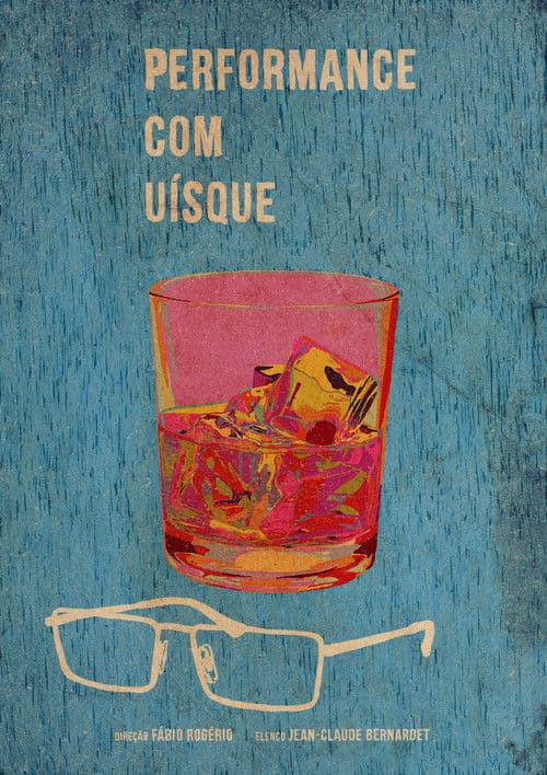 Performance com Uísque poster