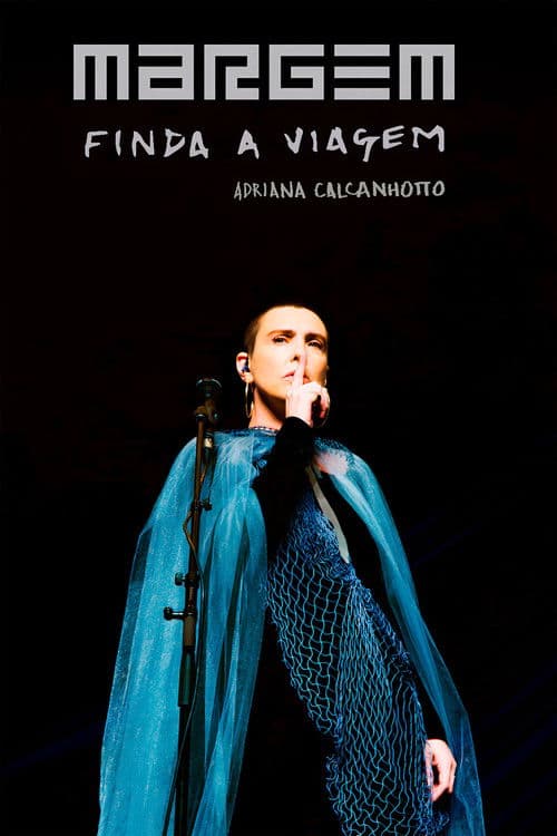 Adriana Calcanhotto: Margem, Finda A Viagem poster