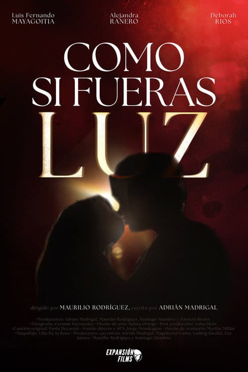 Como si fueras luz poster