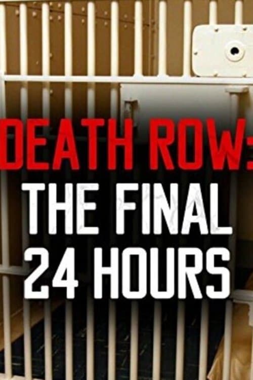 Death Row: The Final 24 Hours poster