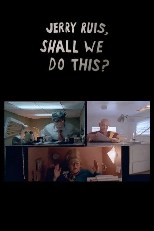 Jerry Ruis, Shall We Do This? poster