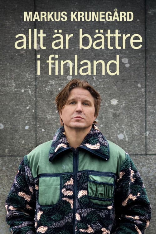 Markus Krunegård - Allt är bättre i Finland poster