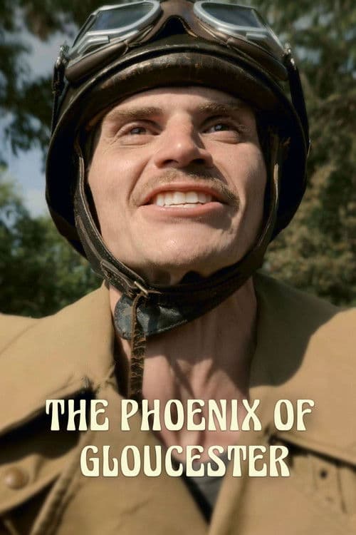 The Phoenix of Gloucester poster