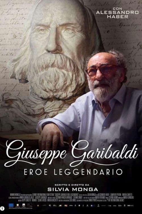 Giuseppe Garibaldi - Eroe Leggendario poster