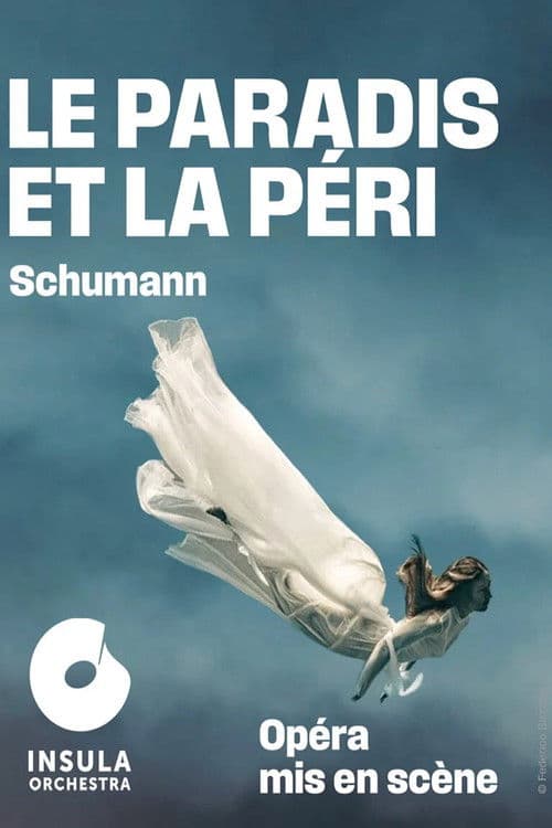 Robert Schumann : Le paradis et la péri @ La Seine musicale poster