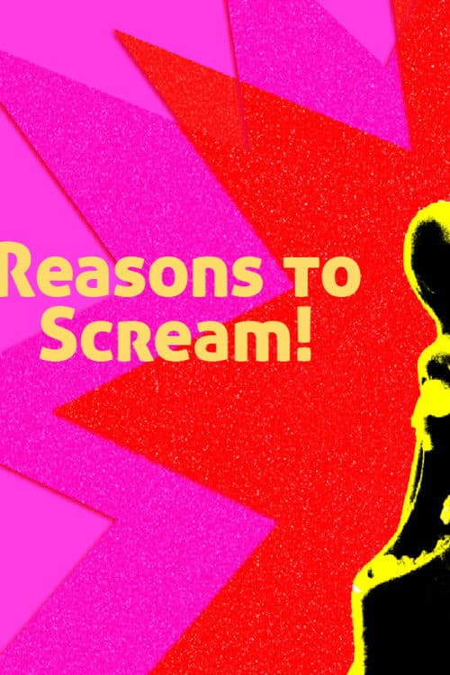 Reasons to Scream! poster