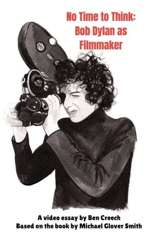 No Time to Think: Bob Dylan as Filmmaker poster