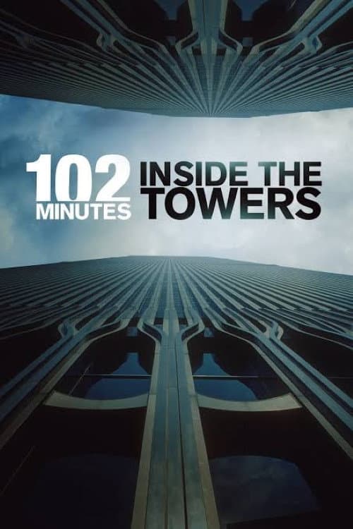 102 Minutes: Inside the Towers poster