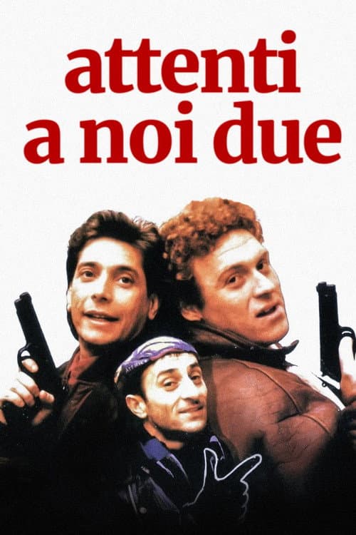 Attenti a noi due poster